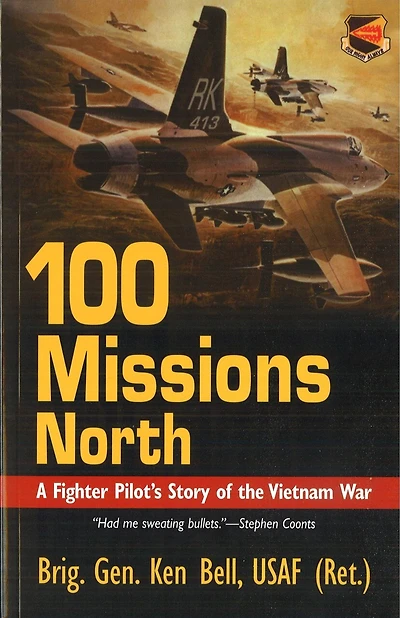 100 Missions North: A Fighter Pilot's Story of the Vietnam War
