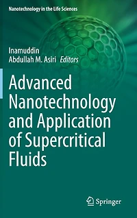 Advanced Nanotechnology and Application of Supercritical Fluids