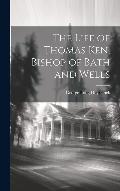 The Life of Thomas Ken