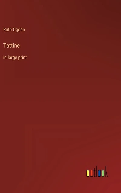 Tattine: in large print