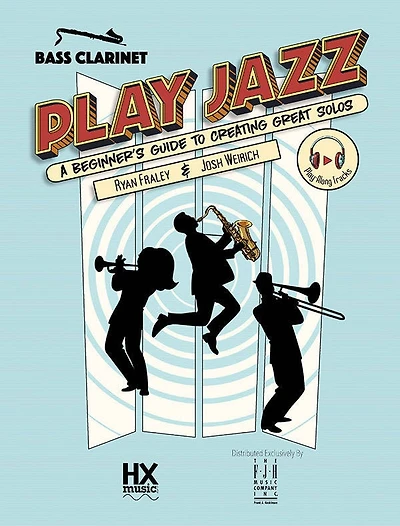Play Jazz - Bass Clarinet (A Beginner's Guide to Creating Great Solos