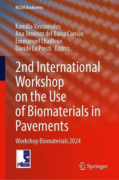 2nd International Workshop on the Use of Biomaterials Pavements: 2024