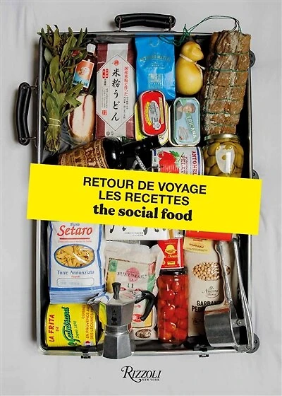 The social food: retour de voyage, les recettes