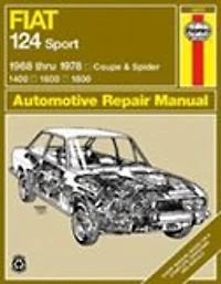 Fiat 124 Sport 1968 thru 1978: Coupe & Spider: 1400: 1600: 1800