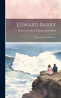 Edward Barry: A Romance of the South Seas