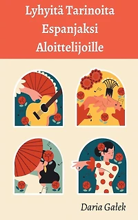 Lyhyitä Tarinoita Espanjaksi Aloittelijoille