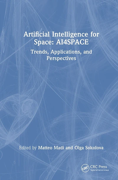 Artificial Intelligence for Space: AI4SPACE: Trends, Applications, and Perspectives