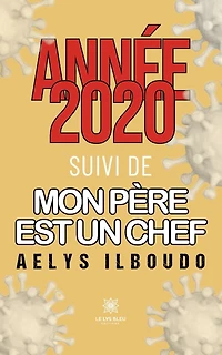 Année 2020 suivi de mon père est un chef