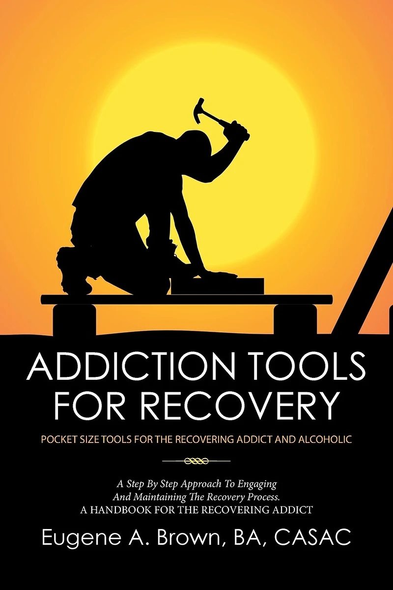 Addiction Tools for Recovery: Pocket the Recovering Addict and Alcoholic