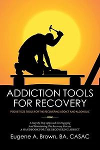 Addiction Tools for Recovery: Pocket the Recovering Addict and Alcoholic