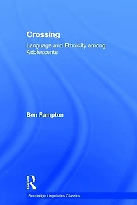 Crossing: Language And Ethnicity Among Adolescents