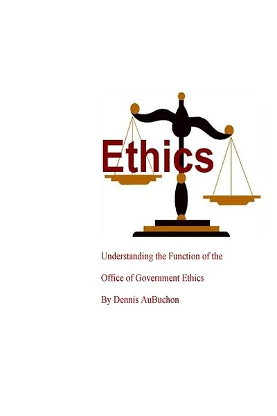 Understanding The Function Of The Office Of Government Ethics