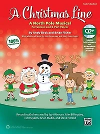 A Christmas Line: A North Pole Musical For Unison And 2-part Voices (kit), Book And Enhanced Cd