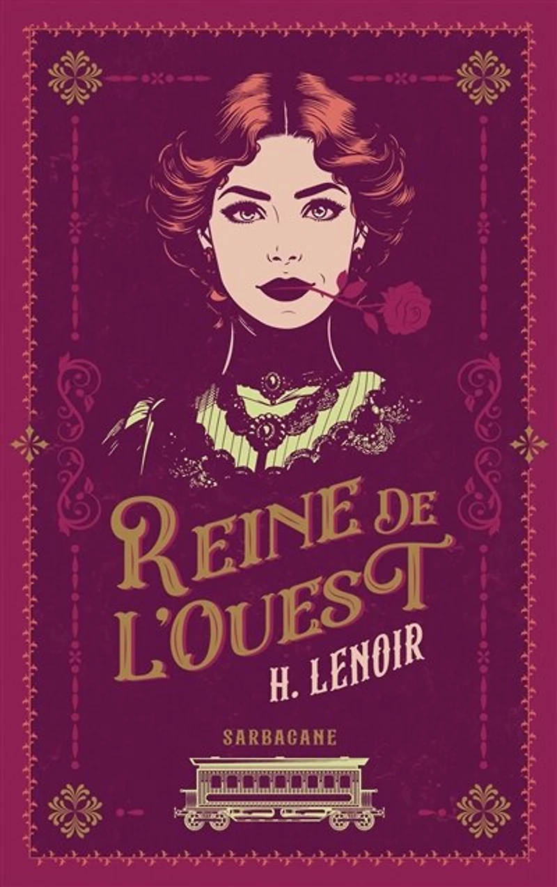 Reine de l'Ouest: un western dont vous êtes l'héroïne