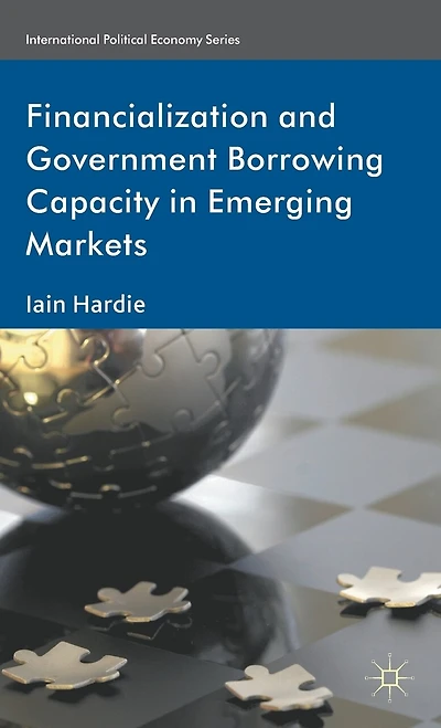 Financialization And Government Borrowing Capacity Emerging Markets