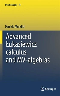 Advanced Aukasiewicz calculus and MV-algebras