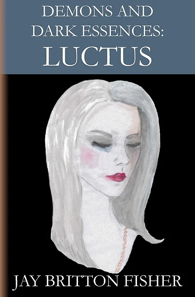 Demons and Dark Essences: Luctus