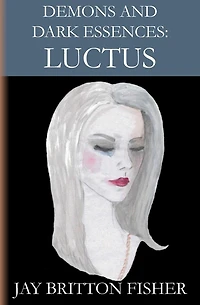 Demons and Dark Essences: Luctus
