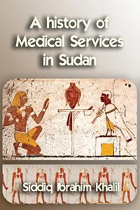 A history of medical services in Sudan