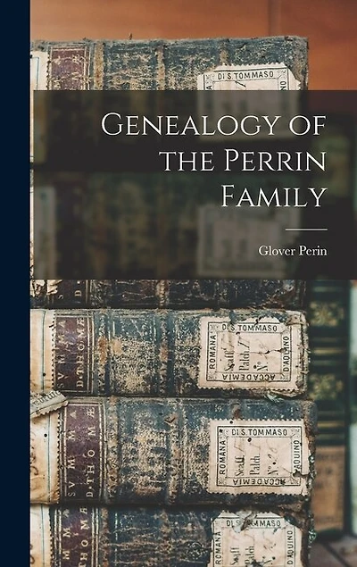 Genealogy of the Perrin Family