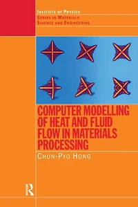 Computer Modelling of Heat and Fluid Flow Materials Processing