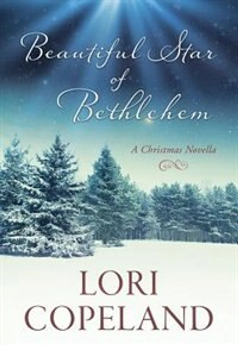 Beautiful Star Of Bethlehem: A Christmas Novella