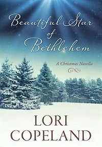 Beautiful Star Of Bethlehem: A Christmas Novella
