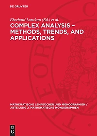 Complex Analysis – Methods, Trends, and Applications