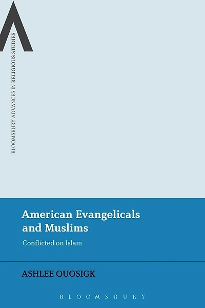 American Evangelicals: Conflicted On Islam