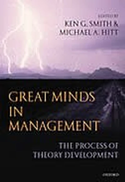 Great Minds Management: The Process of Theory Development