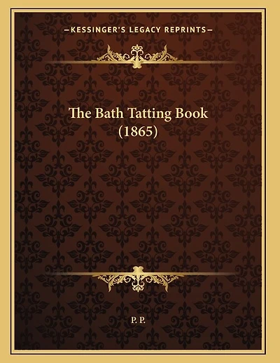 The Bath Tatting Book (1865)