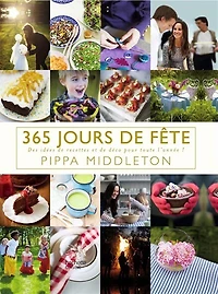365 JOURS DE FÃŠTE : DES IDÃ‰ES DE RECETTES ET DE DÃ‰CO POUR TOUTE L'ANNÃ‰E