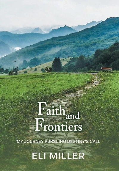 Faith and Frontiers: My Journey Pursuing Destiny's Call