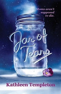 Jar of Tears: Moms aren't supposed to die