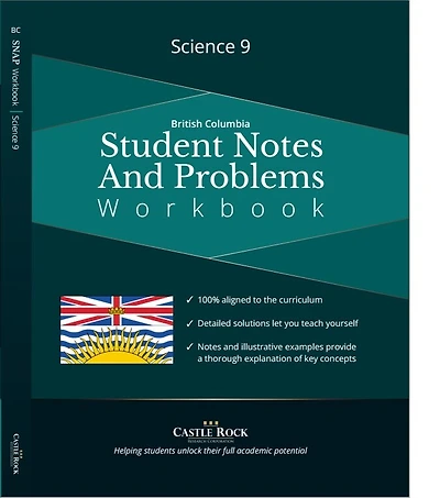 Science 9 (British Columbia): Student Notes And Problems Workbook