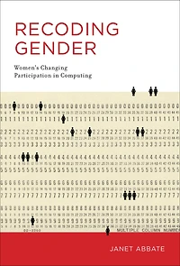 Recoding Gender: Women's Changing Participation Computing