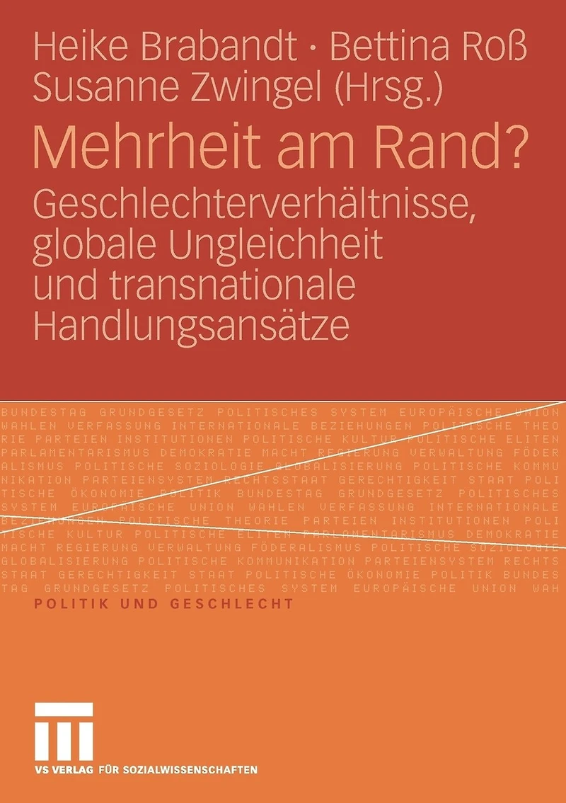 Mehrheit am Rand?: Geschlechterverhältnisse, globale Ungleichheit und transnationale Handlungsansätze