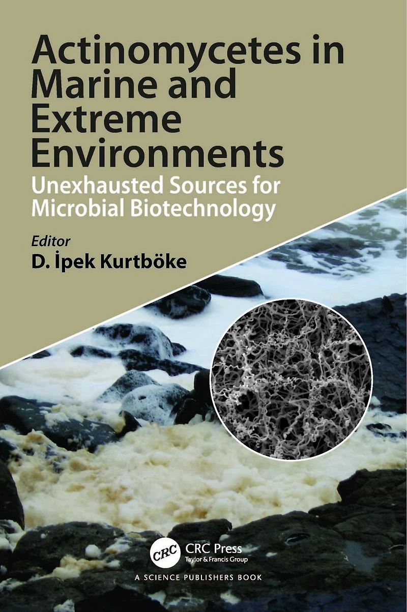 Actinomycetes Marine and Extreme Environments: Unexhausted Sources for Microbial Biotechnology
