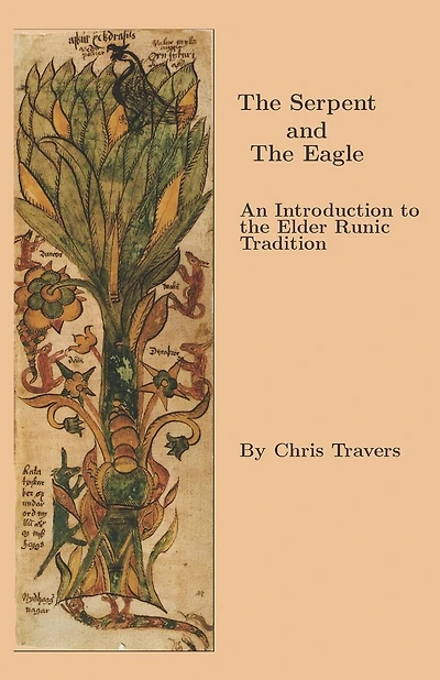 The Serpent and The Eagle: An Introduction to the Elder Runic Tradition