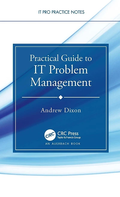 Practical Guide To It Problem Management