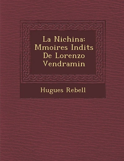 La Nichina: M Moires in Dits de Lorenzo Vendramin