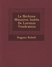 La Nichina: M Moires in Dits de Lorenzo Vendramin