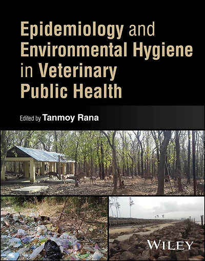 Epidemiology and Environmental Hygiene Veterinary Public Health