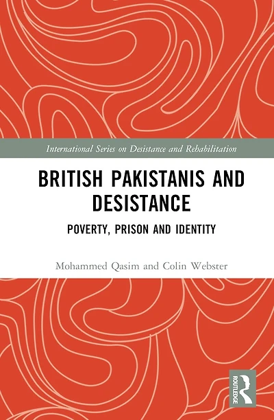 British Pakistanis and Desistance: Poverty, Prison Identity