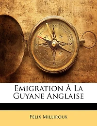 Emigration À La Guyane Anglaise