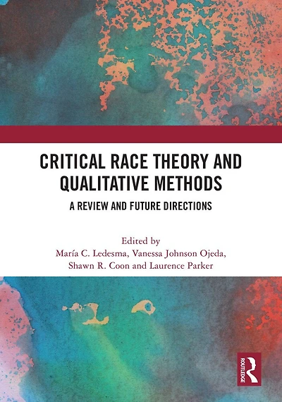 Critical Race Theory and Qualitative Methods: A Review Future Directions