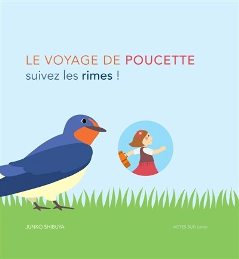 Le voyage de Poucette: suivez les rimes !
