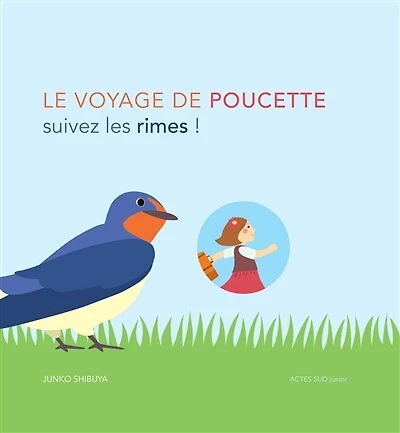 Le voyage de Poucette: suivez les rimes !