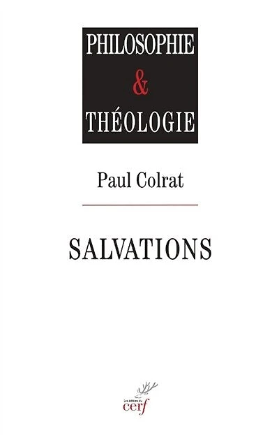 Salvations: éléments de sotériologie philosophique