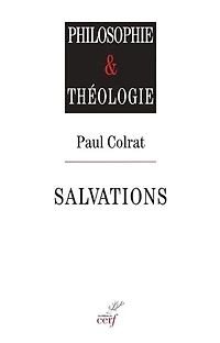 Salvations: éléments de sotériologie philosophique
